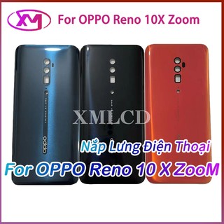 Nắp lưng điện thoại oppo reno 10x zoomthay thế chuyên dụng cho
