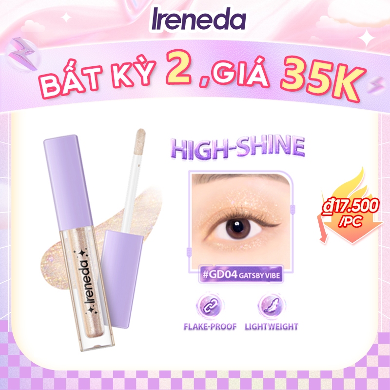 Phấn Mắt Dạng Ireneda Lỏng Màu Nhũ Kim Tuyến Lấp Lánh Lâu Trôi Chống Nhòe Nhanh Khô