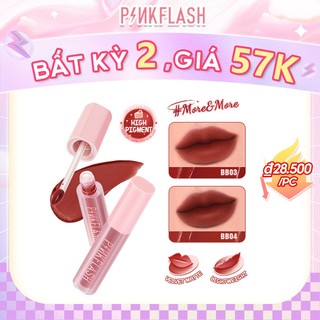 Son môi pink-flash more & more son môi dạng lỏng mịn mượt như nhung lâu trôi sắc tố cao
