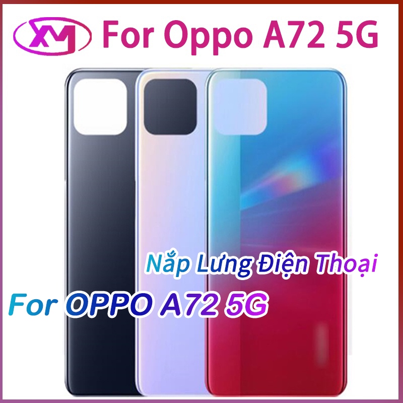 Nắp Lưng Điện Thoại Oppo A72 5G Thay Thế Chuyên Dụng Cho