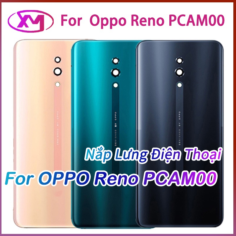 Nắp Lưng Điện Thoại Oppo Reno PCAM00 PCAT00 CPH1917 Thay Thế Chuyên Dụng Cho