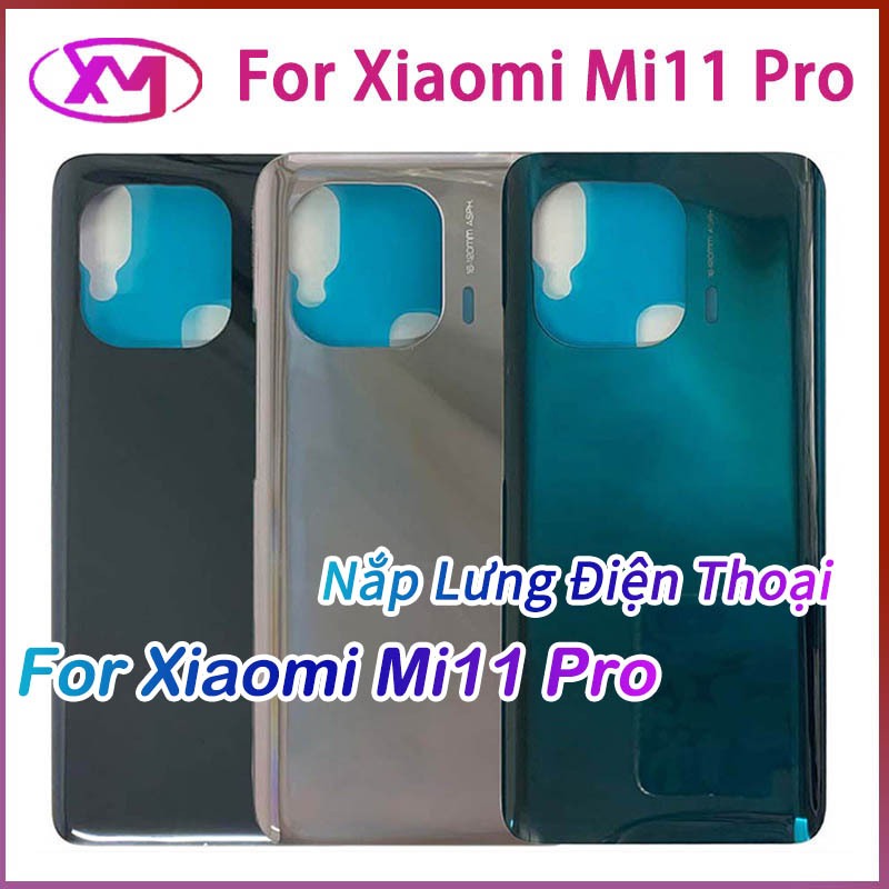 Nắp lưng Xiaomi Mi11 Pro cụm kính