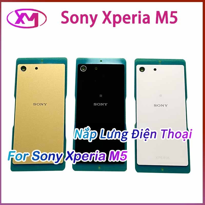 Nắp Lưng Điện Thoại Sony Xperia M5 E5603 E5606 E5653 Thay Thế Chuyên Dụng Cho
