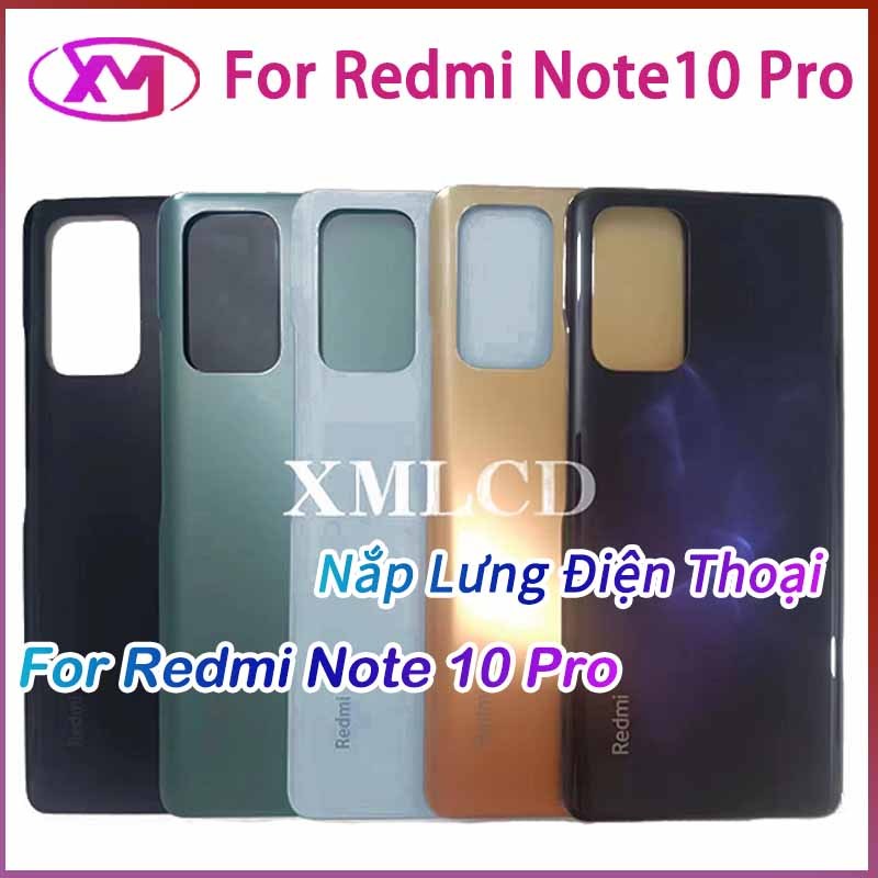 Nắp Lưng Điện Thoại Xiaomi Redmi Note 10 Pro M2101K6I Note10 Pro Thay Thế Chuyên Dụng Cho