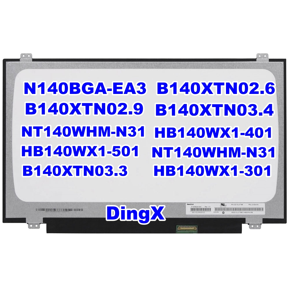 14 inch 30 pin N140BGA-EA3 / EB3 B140XTN02.6 B140XTN02.9 B140XTN03.4 NT140WHM-N31 HB140WX1-501 HB140