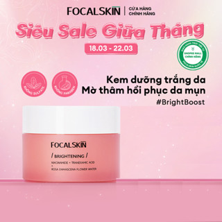 FOCALSKIN Kem Dưỡng Trắng Da Mờ Thâm Mụn [Vitamin C + Niacinamide +Tranexamic Acid] 30g | Kem Trắng Da, Giảm Thâm Nám, Đều Màu Da.