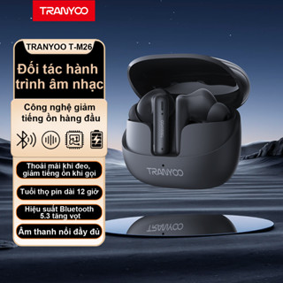 Tai nghe Bluetooth 5.3 TRANYOO T-M26 Khử tiếng ồn thông minh chức năng nghe gọi chơi game thời