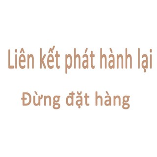 Liên kết phát hành lại,Đừng đặt hàng