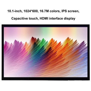 10,1 inch, 1024 * 600, 16,7m màu, màn hình ips, cảm ứng điện dung, màn hình giao diện hdmi