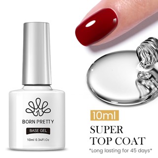  Born Pretty Super Top Coat Base Gel ngâm lâu trôi Gel Polish Varnish 10ml 