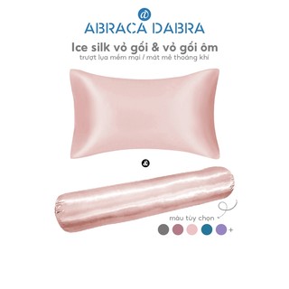 Vỏ gối/ Vỏ gối ôm ABRACA DABRA lụa lạnh 100% mát mẻ và mềm mại giặt sạch được cao cấp 45x72cm/ 105x35cm tiện lợi