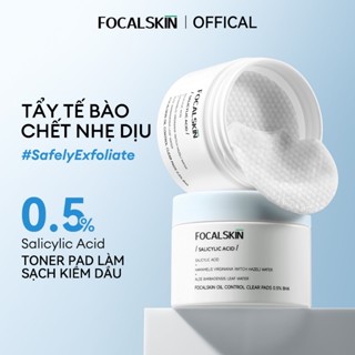 FOCALSKIN Toner Pad Tẩy Tế Bào Chết BHA/SALICYLIC ACID Kiềm Dầu Giảm Mụn Đầu Đen Mụn Ẩn | Bông Toner Tẩy Da Chết 60M