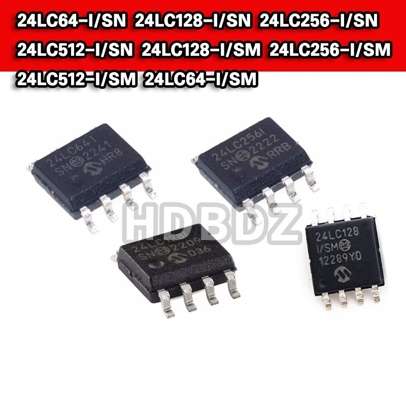 6 chiếc 24LC64-I / SN 24LC128-I / SN 24LC256-I / SN 24LC512-I / SN 24LC128-I / SM 24LC256-I / SM 24L