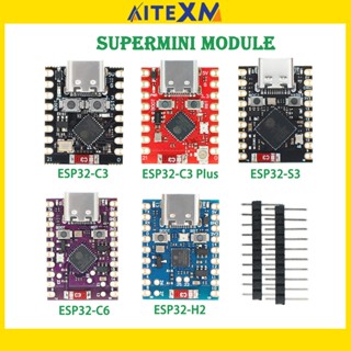 Bảng phát triển ESP32 SuperMini ESP32 C3 / ESP32 S3 / ESP32 C6 / ESP32 H2 Ban phát triển ESP32 Bảng phát triển WiFi Bluetooth