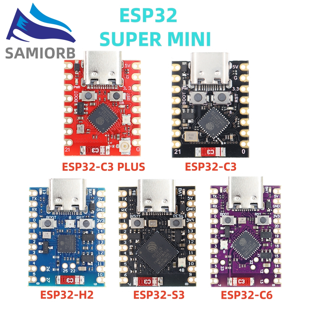 Samirob ESP32-C3 ESP32-S3 ESP32-H2 ESP32-C6 Ban Phát Triển ESP32 C3 SuperMini WiFi Bluetooth ESP32C3 Bảng Mở Rộng