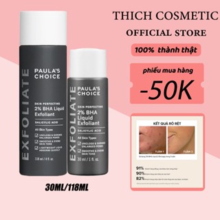 Dung dịch tẩy tế bào Paula 's Choice Skin Perfecting 2% BHA Liquid Exfoliant 30ml / 118ml