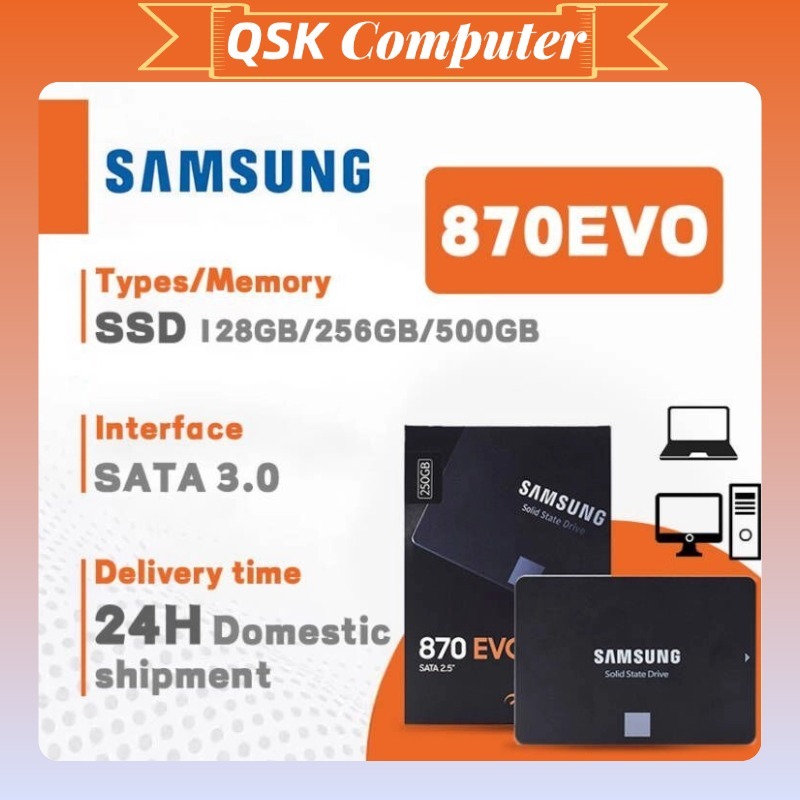 【Ship hàng tận nơi 24H】128GB/250GB/500GB  2.5'' SATA SSD 870 Evo  Internal Solid State Drive High Sp