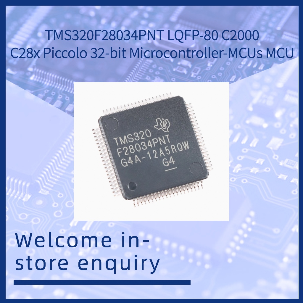 TMS320F28034PNT TMS320 LQFP-80 C2000 C28x Piccolo Bộ vi điều khiển 32 bit-MCU MCU mới