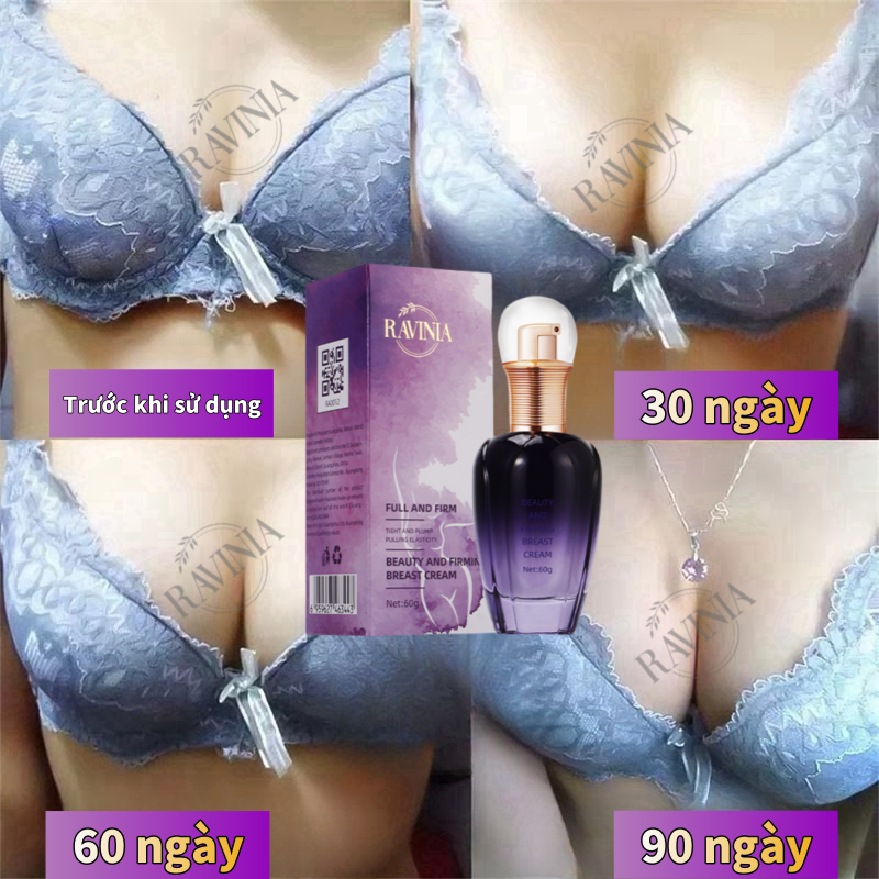 Kem nâng ngực Ravinia 60g Tăng ngực Phát triển lại Cải thiện chảy xệ Ngực Làm săn chắc làm trắng da