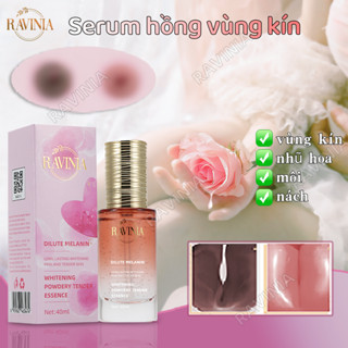 Ravinia Serum làm trắng và hồng vùng kín 40ml Vùng kín/Núm ti/Nhũ hoa/Môi /Nách được biến đổi từ kem làm trắng da đen sang hồng