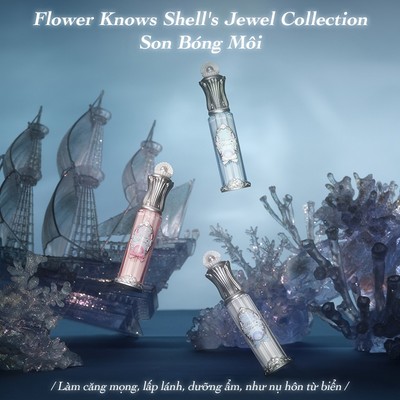 [Live] Flower Knows Shell 's Jewel Collection Nuôi dưỡng môi Glaze 4.8ml
