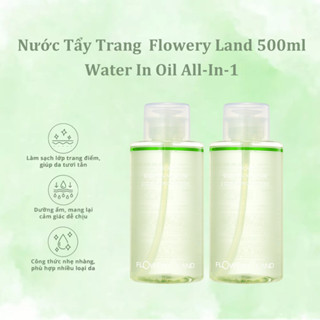 Nước Tẩy Trang 2 lớp Water In Oil Flowery Land Dễ Dàng Tẩy Trang Mọi Lớp Makeup Không Gây Cay Mắt