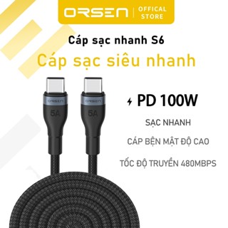  Orsen S6 Cáp sạc nhanh PD 100W Type C E-Marker QC 4.0 Cho Phone 15 16 Pro Max Macbook Samsung S24 