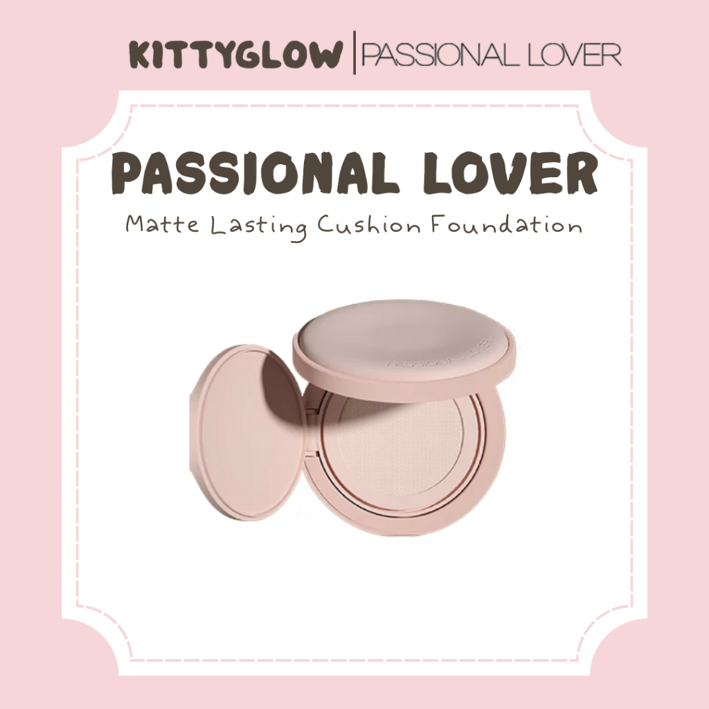 Kem nền đệm lâu trôi PASSIONAL LOVER Matte (Dành cho da dầu)