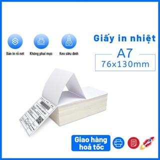 Giấy in nhiệt A7 500 tờ khổ 76*130mm 3 lớp chống chuyên dụng cho máy in nhiệt