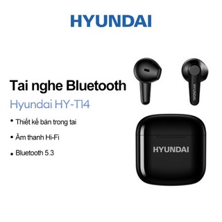 Tai nghe không dây Hyundai HY-T14 HIFI Stereo Surround HD Gọi Tuổi thọ pin dài Bluetooth 5.3