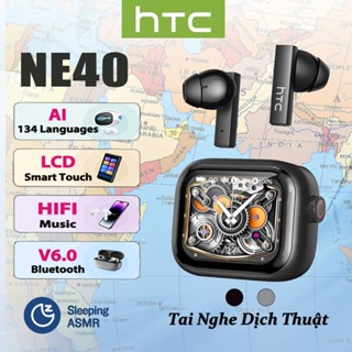  Tai nghe dịch thuật HTC NE40 AI LCD Tai nghe Bluetooth cảm ứng thông minh V6.0 Tai nghe không dây HIFI IPX5 chống nước 