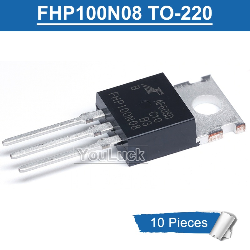 10 Chiếc Chính Hãng FHP100N08 TO-220 100A / 80V MOSFET Transistor Mới