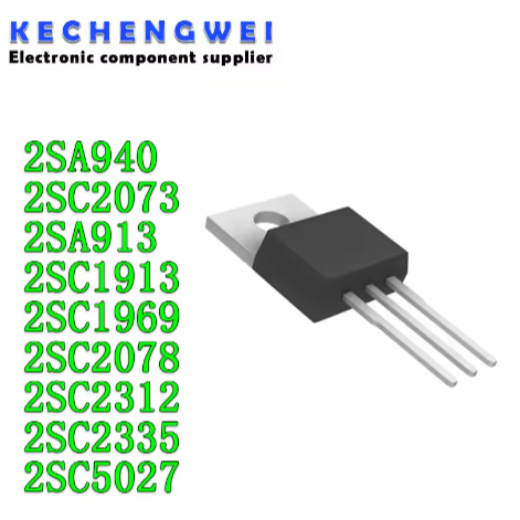5 CÁI 2SA940 2SC2073 2SA913 2SC1913 2SC1969 2SC2078 2SC2312 2SC2335 2SC5027 TO-220 A940 C2073 C1913 