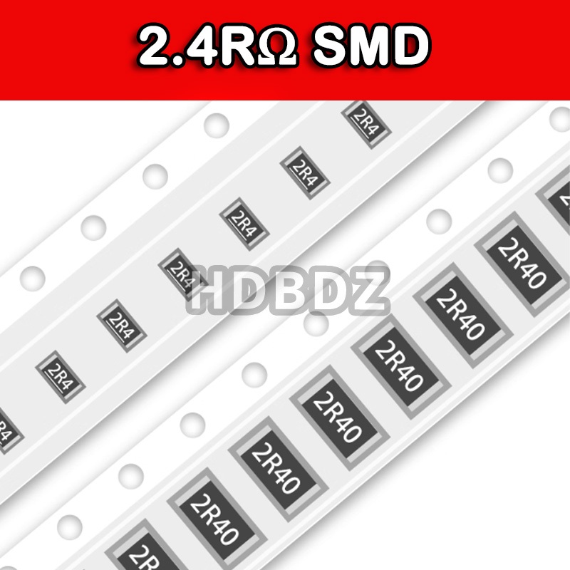 10~50PCS 2.4RΩ SMD Resistor Điện trở  accuracy5%/1% 2R4/2R40  0603 0805 1206 2512 IC