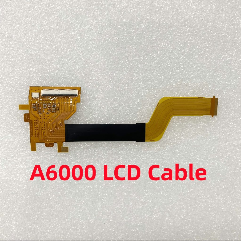 Cáp LCD Mới Cho Sony ILCE-6000 A6000 A6000 Màn Hình LCD Flex Cable Với Full IC Camera Sửa Chữa Một P