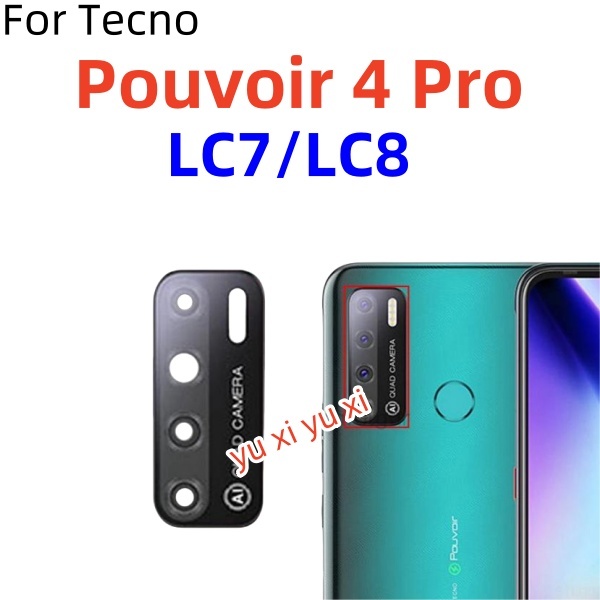 Phía Sau Camera Kính Cho Tecno Pouvoir 4 Pro Ống Kính Máy Ảnh Thay Thế Bằng Keo Dán LC7 LC7S LC8