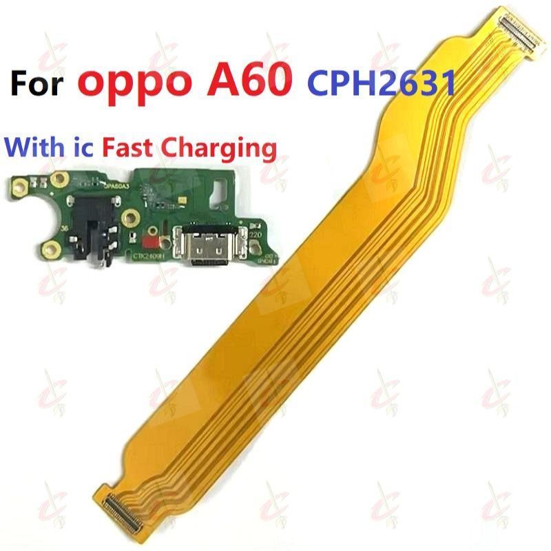Cáp Nối Main  Cụm chân sạc Cho  OPPO A60  CPH2631