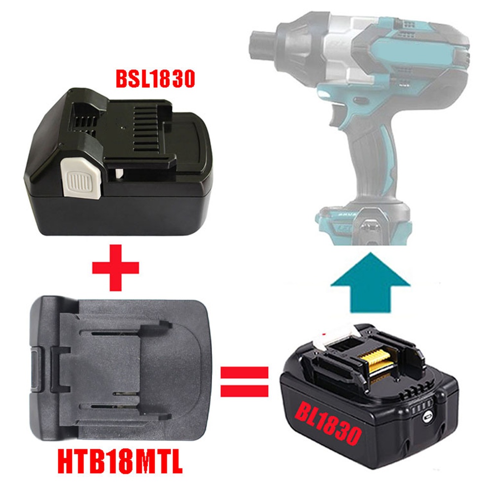 HTB18MTL Pin Adapter Cho Hitachi 18V Li-Ion Pin Dành Cho Makita LXT 18V Dụng Cụ Điện