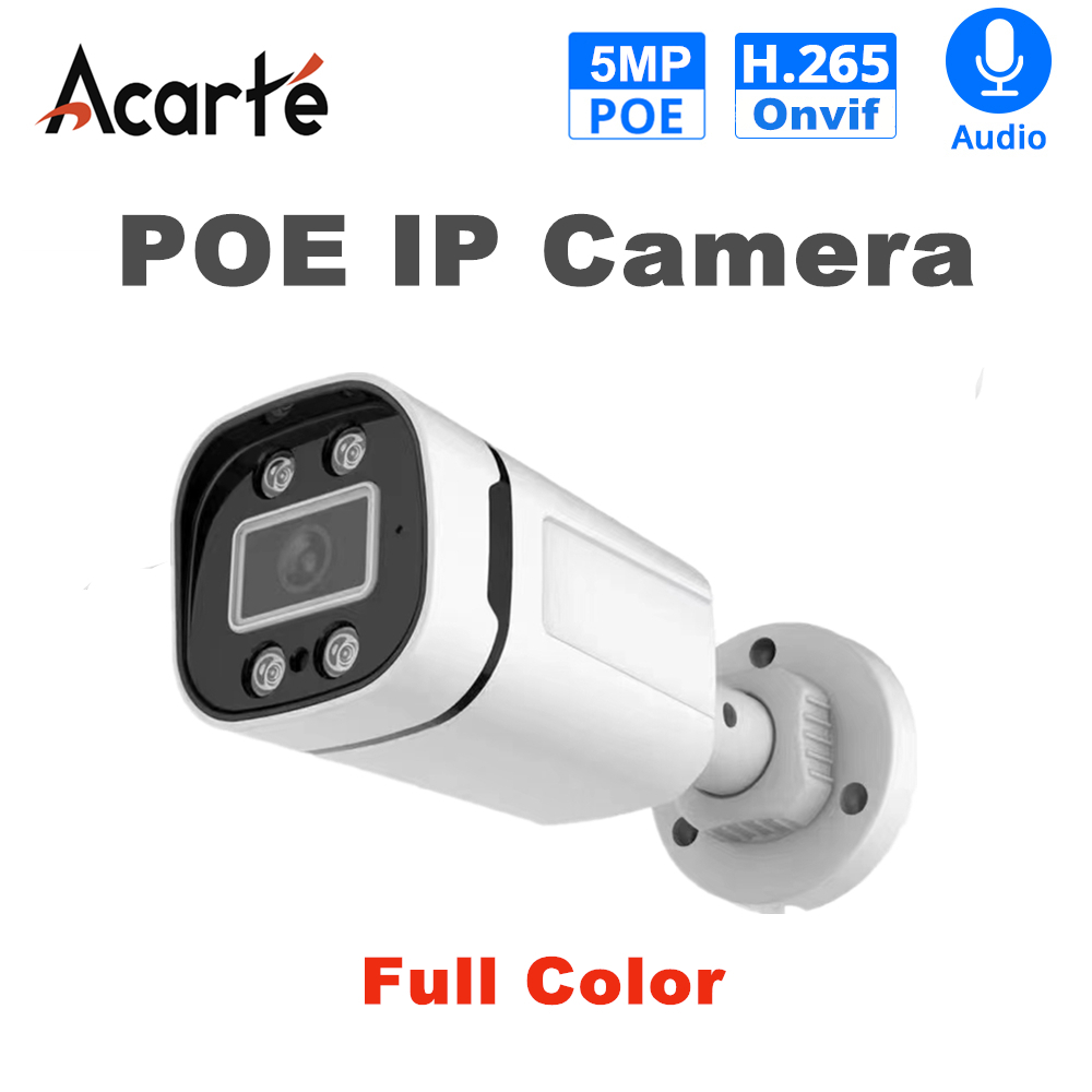 Camera IP Acarte 3MP / 4MP / 5MP POE H.265 Camera mạng an ninh toàn màu ngoài trời