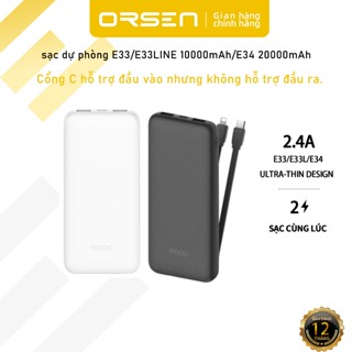ORSEN E33/E33L/E34 Pin Sạc dự phòng 10000mah/20000mah 2.4A 12W 2 Cổng Sạc Ra USB & 1 Cổng vào Type-C