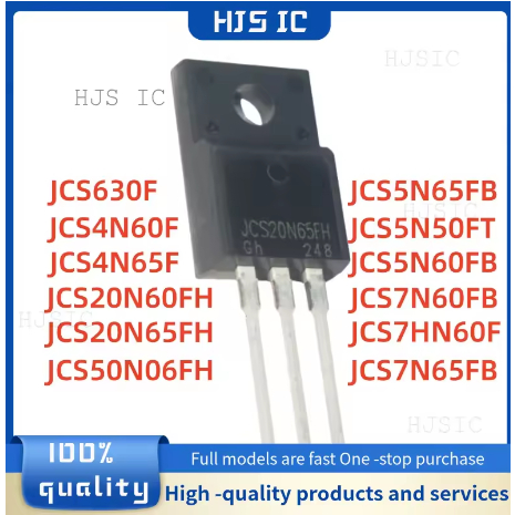 1-5 CÁI JCS20N60FH JCS20N65FH JCS4N60F JCS4N65F JCS5N50FT JCS5N60FB JCS5N65FB JCS50N06FH JCS630F JCS