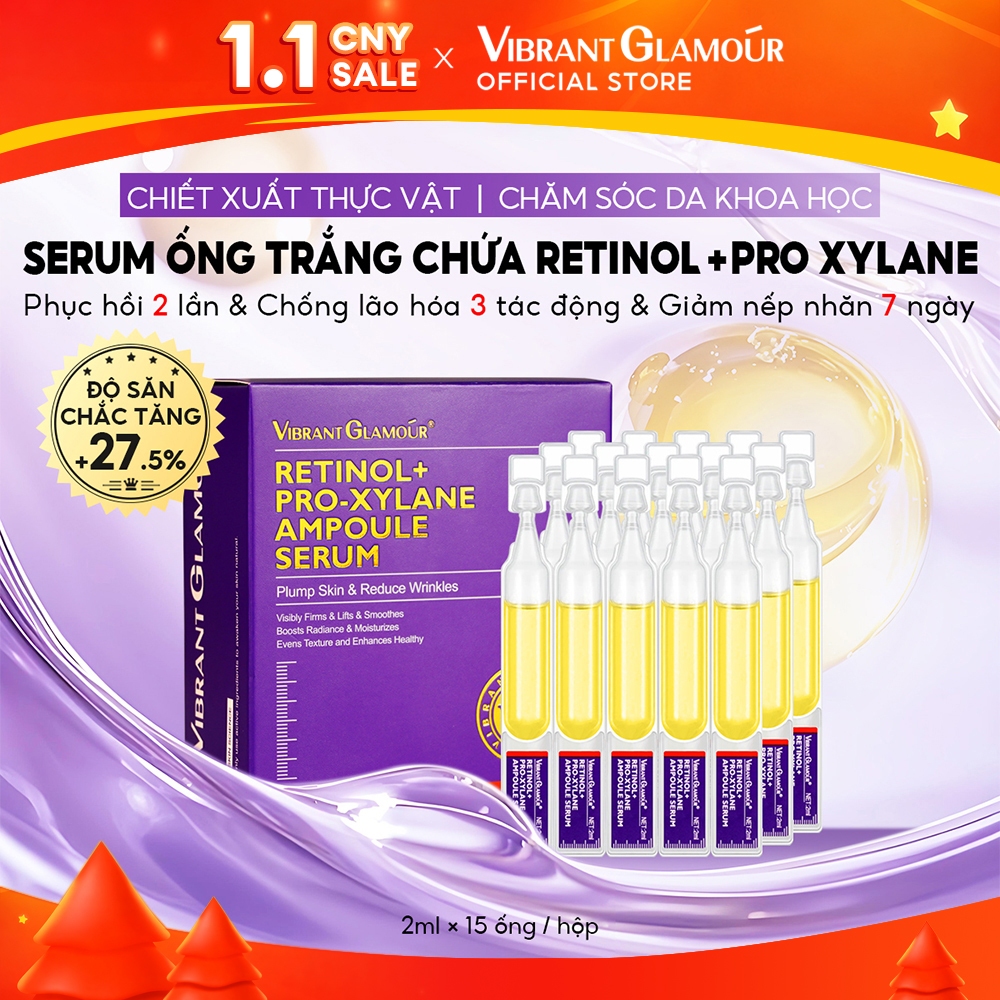  Serum Retinol Pro-xylane VIBRANT GLAMOUR  làm săn chắc & giảm nếp nhăn & làm mịn da & tăng cường rạng rỡ & dưỡng ẩm sâu 