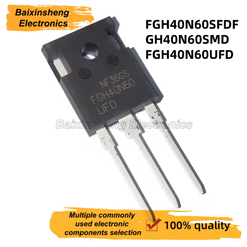 MỚI 100% chất lượng FGH40N60UFD 40N60UFD FGH40N60SMD 40N60SMD FGH40N60SFD 40N60SFD FGH40N60 TO-247 Ố