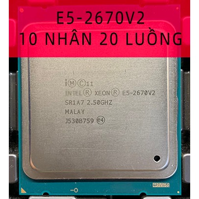 CPU XEON E5-2670V2 socket 2011 lắp main x79 chạy ram ddr3