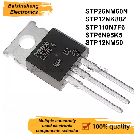 5 MỚI STP26NM60N TO-220 26NM60N STP12NK80Z 12NK80Z STP110N7F6 110N7F6 STP6N95K5 6N95K5 STP12NM50 12N