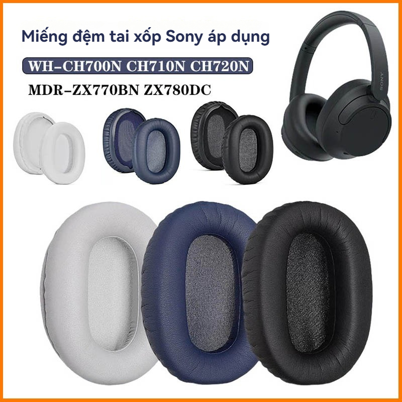 Thích hợp cho Sony Sony Sony WH-CH700N CH710N CH720N Tai nghe Bao da Earmuffs MDR-ZX770BN ZX780DC Ta
