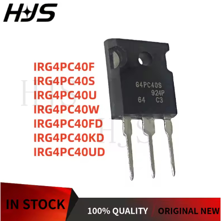 5 CÁI * IRG4PC40UD IRG4PC40KD IRG4PC40S IRG4PC40W IRG4PC40FD IRG4PC40U IRG4PC40F G4PC40UD G4PC40KD G