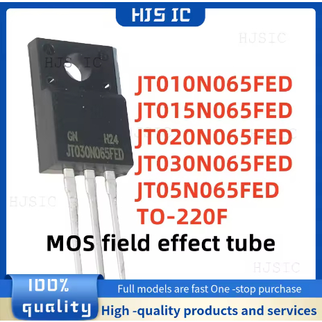 5 CÁI MỚI 100% chất lượng JT010N065FED JT015N065FED JT020N065FED JT030N065FED JT05N065FED TO-220F MO