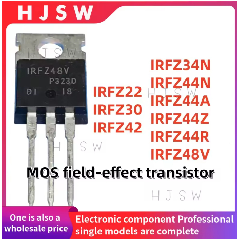 5 CHIẾC IRFZ22 IRFZ30 IRFZ42 IRFZ34N IRFZ44N IRFZ44A IRFZ44Z IRFZ44R IRFZ48V IRFZ34 IRFZ44 TO-220 MO