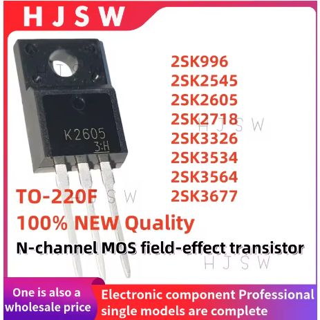 5 MỚI 2SK996 2SK2545 2SK2605 2SK2718 2SK3326 2SK3534 2SK3564 2SK3677 TO-220F K996 K3326 K3564 K2718 